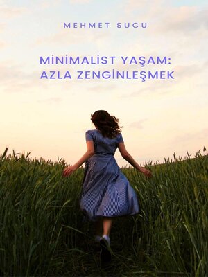 cover image of Minimalist Yaşam Azla Zenginleşmek